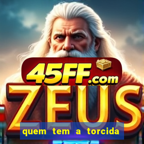 quem tem a torcida mais bonita do brasil